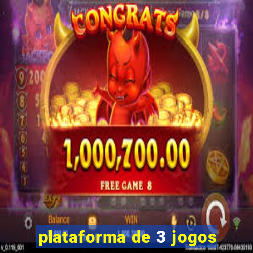 plataforma de 3 jogos